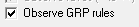 4. Observe GRP rules check