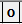 or_zero_box